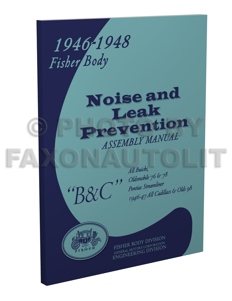 1946-1948 Body Noise & Leak Prevention Assembly Manual - Buick/Cadillac, Olds 76/78/98, Pontiac Steamliner