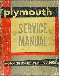 1946-1954 Plymouth Shop Manual Original -- All Models