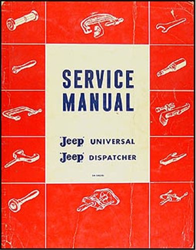 1946-1960 Jeep CJ 2A, CJ 3A 3B, CJ 5 5A 6 Shop Manual Original