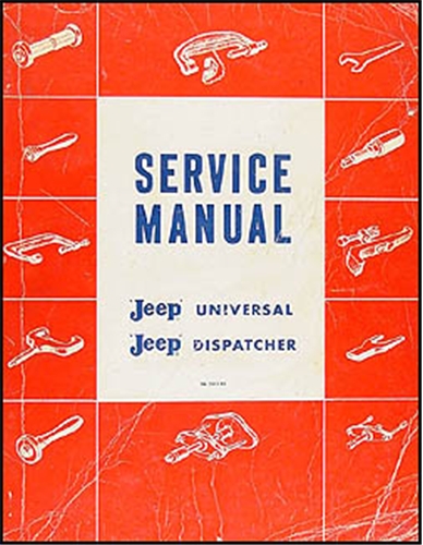 1946-1963 Jeep CJ 2A, CJ 3A 3B, CJ 5 5A 6 Shop Manual Original