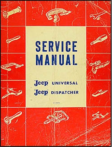 1946-1965 Jeep CJ 2A, CJ 3A 3B, CJ 5 5A 6 Shop Manual Original