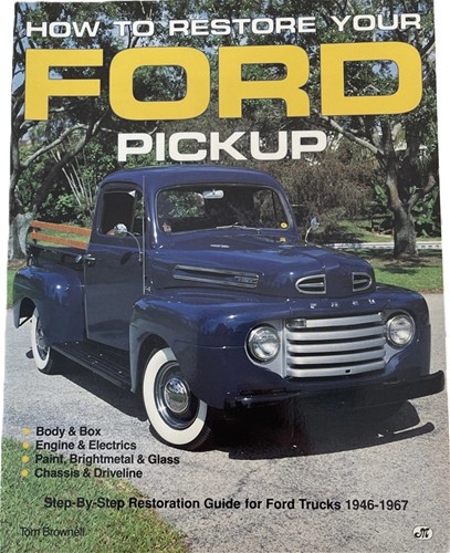 How to Restore Your Ford Pickup 1946-1967