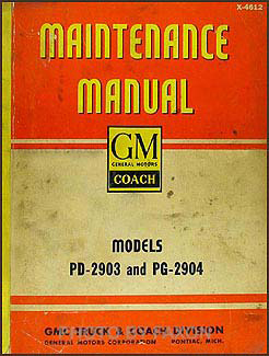 1946-1949 GMC Bus PD-2903 and PG-2904 Repair Manual Original 