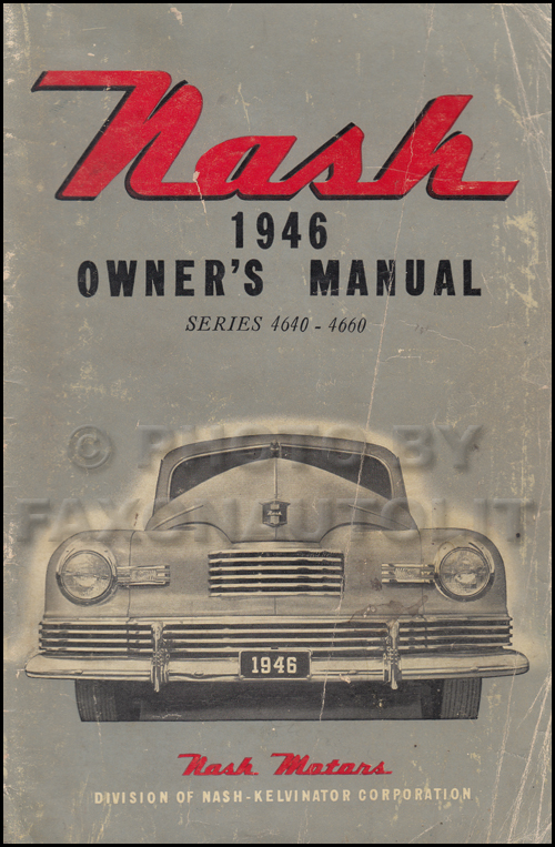 1946 Nash Ambassador and 600 Owner's Manual Original