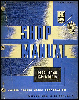 1947-1949 Kaiser-Frazer Shop Manual Original