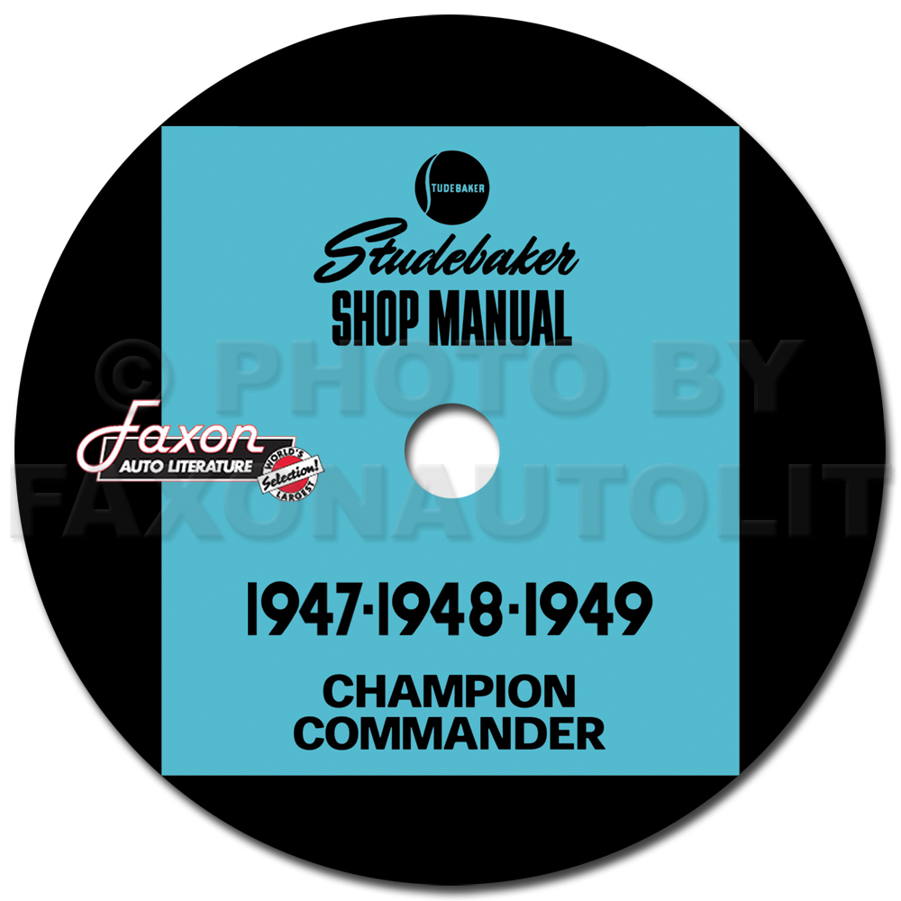 1947-1949 Studebaker Champion & Commander Shop Manual Reprint