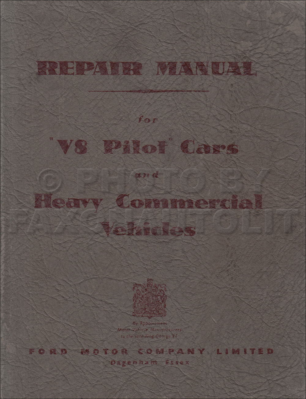 1947-1954 Ford UK V8 Pilot Car & Forward Control Repair Shop Manual Original