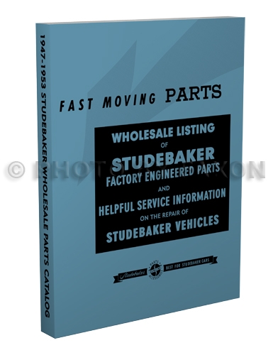 1947-1953 Studebaker Wholesale Parts Book Reprint with Service Tips