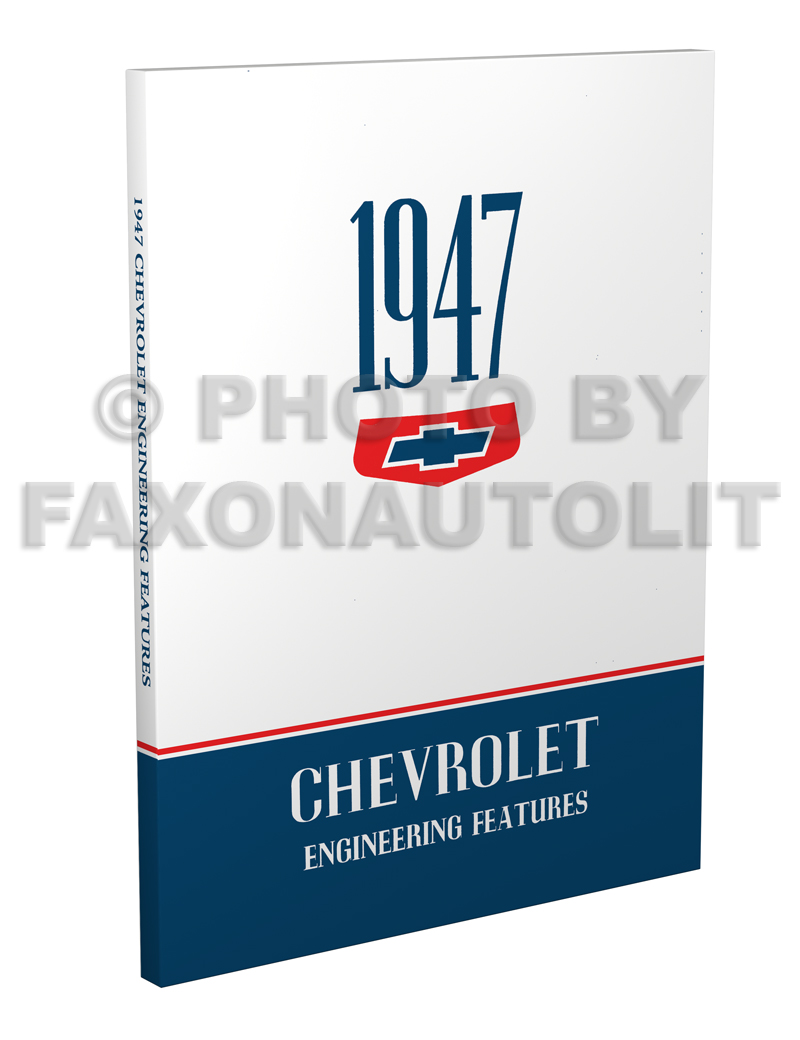1947 Chevrolet Car and Truck Engineering Features Manual Reprint