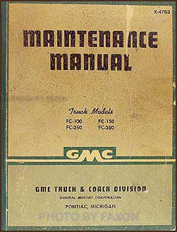 1947 GMC Shop Manual Original FC-100 FC-150 FC-250 FC-280