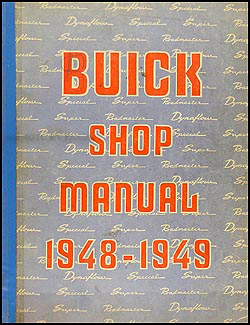 1948-1949 Buick Shop Manual Original Special, Super, & Roadmaster