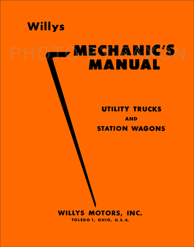1948-1956 Willys Truck & Station Wagon Repair Manual Reprint