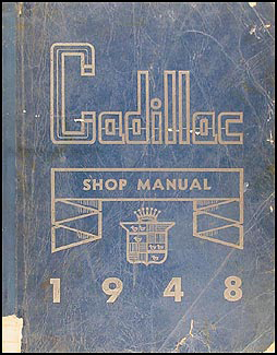 1948 Cadillac Shop Manual Original for all models