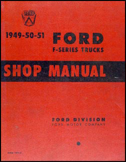 1949-1951 Ford F-Series Pickup & Truck Repair Manual Original
