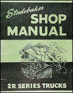 1949-1953 Studebaker 2R Series Pickup Truck Shop Manual Original