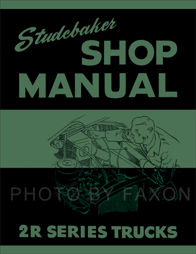 1949-1953 Studebaker 2R Series Pickup Truck Shop Manual Reprint