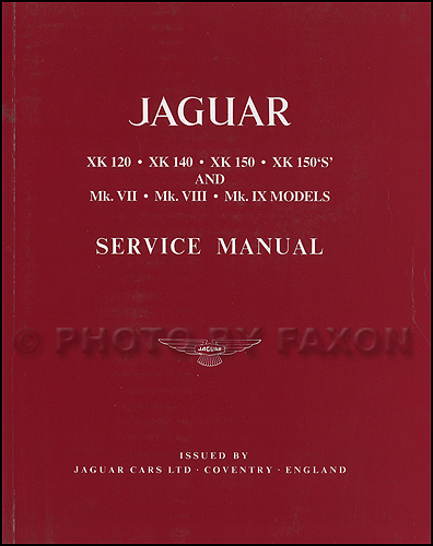 1949-1961 Jaguar Repair Shop Manual Reprint XK120 XK140 XK150 Mark VII VIII IX