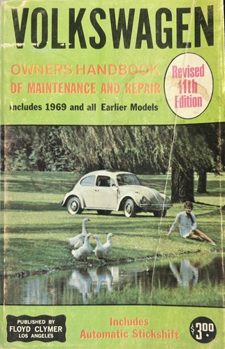 Clymer Owner’s Handbook of Maintenance and Repair Volkswagen No. 11 1969 and All Earlier Models