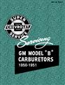 1950-1951 Chevrolet Model B Carburetor Service Training Manual Reprint