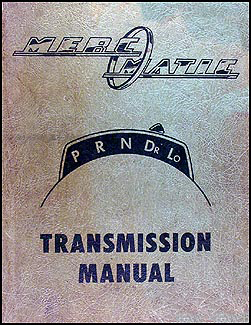 1950-1951 Merc-O-Matic Transmission Repair Manual Original