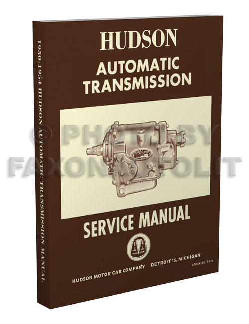 1950-1954 Hudson Automatic Transmission Service Manual Reprint