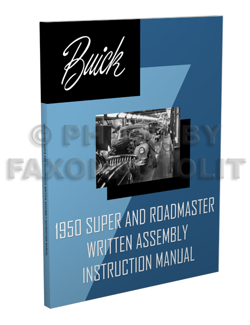 1950 Buick Super and Roadmaster Written Assembly Manual Reprint