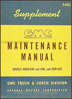 1950-1953 GMC HDCR-640/650 & HCW-620 Repair Shop Manual Supp. Medium Duty 