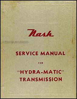 1950 Nash Hydra-Matic Transmission Repair Manual Original