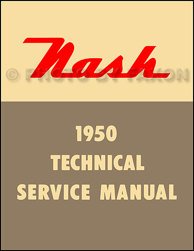 1950 Nash Shop Manual Reprint 