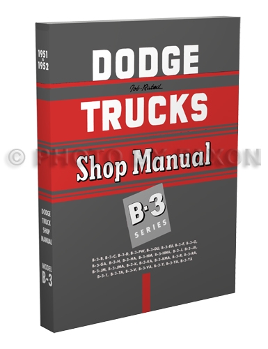 1951-1952 Dodge Pickup & Truck Shop Manual Reprint B-3 models
