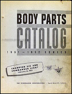 1951-1952 Studebaker Champion/Commander Body Parts Book Original