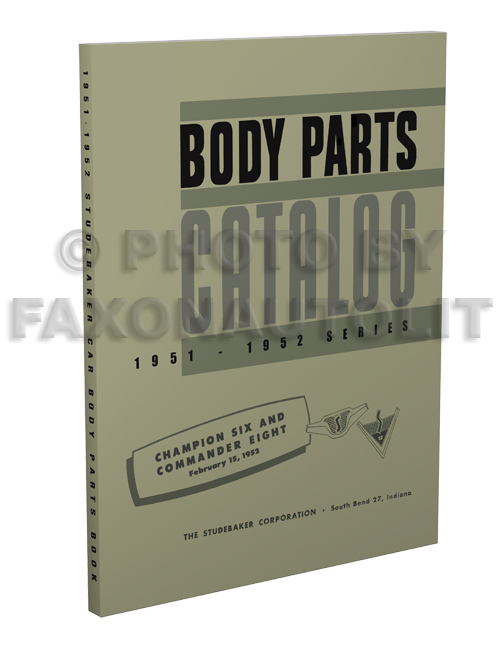 1951-1952 Studebaker Champion/Commander Body Parts Book Reprint