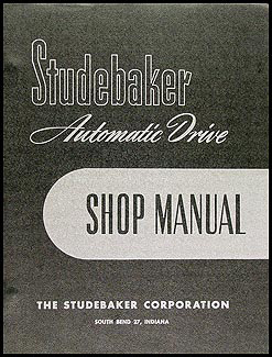 1951-1954 Studebaker Automatic Car Shop Manual Original 