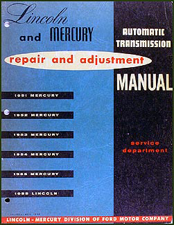 1951-1955 Mercury/1955 Lincoln Automatic Transmission Repair Manual Original