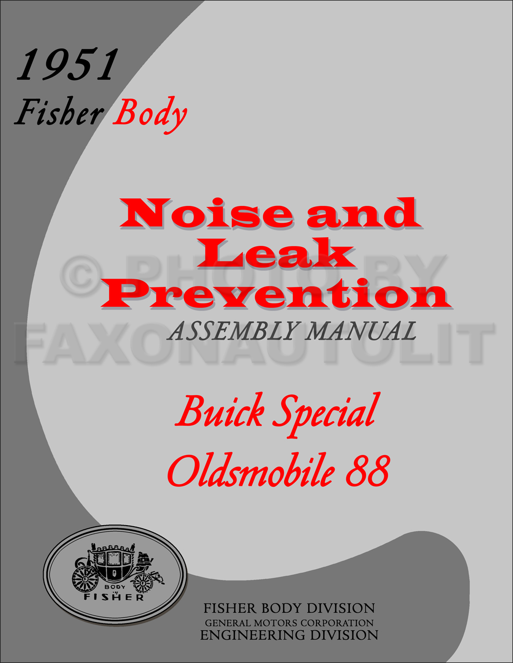 1951 Fisher Body Noise/Leak Prevention Assembly Manual Olds Super 88 Buick Special