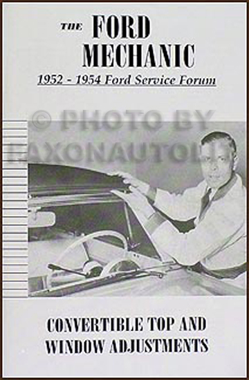1952-1954 Ford Convertible Top and Window Adjustments Manual Reprint
