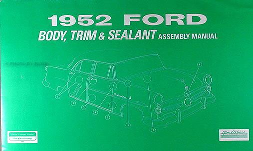 1952 Ford Car Body, Trim & Sealant Assembly Manual Reprint w/ part numbers