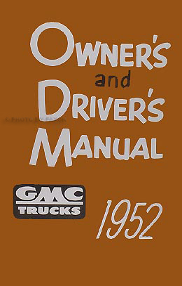 1952 GMC 100-350 Pickup Truck Owner's Manual Reprint
