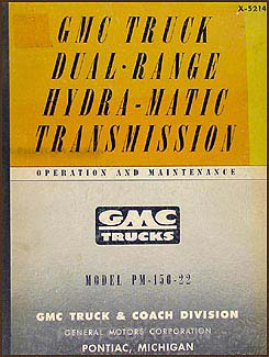 1952 GMC PM-150 Dual Range Hydra-Matic Transmission Repair Shop Manual
