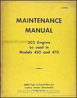 1952-1953 GMC 450-470 Series Gas 302 Engine Repair Manual Original 