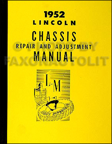 1952 Lincoln Mechanical Repair Manual Reprint