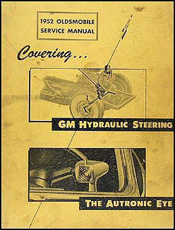 1952 Oldsmobile Hydraulic Steering and Autronic Eye Repair Shop Manual Supp.