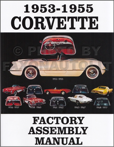 1953-1955 Corvette Factory Assembly Manual Reprint