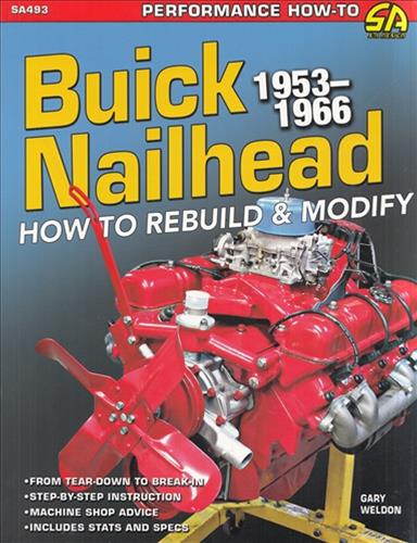 1953-1966 How To Rebuild and Modify Buick Nailhead Engines