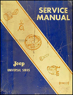1953-1968 Jeep CJ Shop Manual Original Universal CJ 3B 5 5A 6 6A