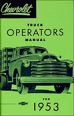 1953 Chevrolet Pickup & Truck Reprint Owner's Manual