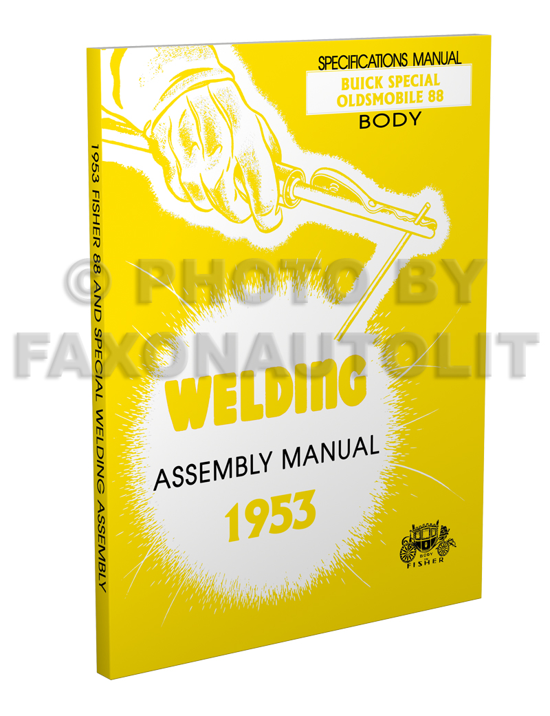 1953 Olds 88 Buick Special Fisher Body Welding Assembly Manual Reprint