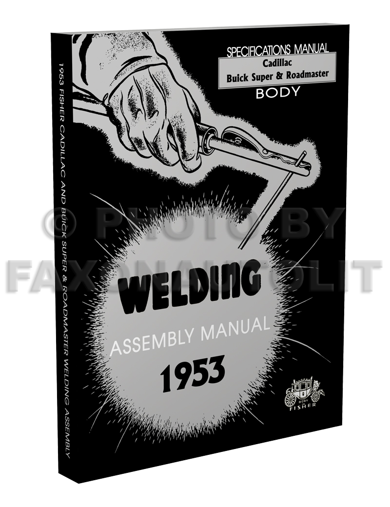 1953 Fisher Body Welding Assembly Manual - Cadillac/Buick Super Roadmaster