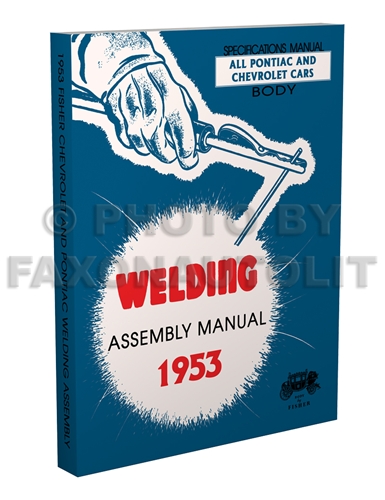 1953 Chevrolet Pontiac Fisher Body Welding Assembly Manual Reprint