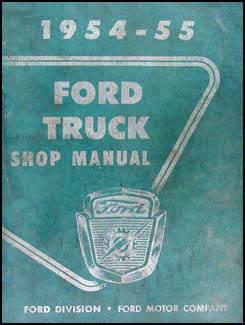 1954-1955 Ford Pickup & Truck Shop Manual Original